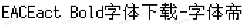 EACEact Bold字体下载字体转换